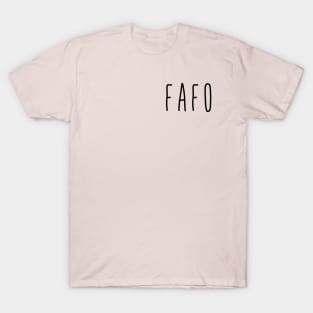 FAFO T-Shirt